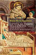 67970 - Zanoboni, M.P. - Vita al tempo della peste. Misure restrittive, quarantena, crisi economica (La)