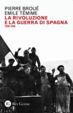 67972 - Broue-Temime, P.-E. - Rivoluzione e la guerra di Spagna (La)