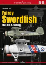 67981 - Rao, A. - Top Drawings 095: Fairey Swordfish. Mk. I, II, III, IV, Floatplane