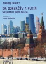 68053 - Puskov, A. - Geopolitica della Russia da Gorbacev a Putin