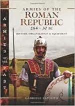 68068 - Esposito, G. - Armies of the Roman Republic 264-30 BC. History, Organization and Equipment