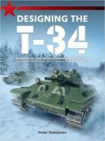 68081 - Samsonov, P. - Designing the T-34. Genesis of the revolutionary Soviet Tank