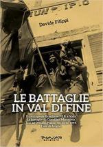 68111 - Filippi, D. - Battaglie in Val di Fine. Il contingente brasiliano F.E.B. a Vada. Le battaglie da Castellina Marittima fino ad Orciano Pisano nel luglio 1944. L'uso di droghe (Le)