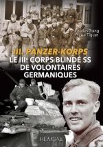 68182 - Trang-Tiquet, C.-P. - III.Panzer-Korps. Le IIIe Corps blinde' SS de Volontaires germaniques