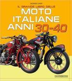 68212 - Sarti, G. - Grande libro delle moto italiane anni 30-40 (Il)