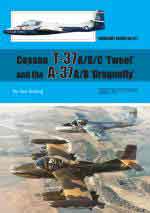 68218 - Darling, K. - Warpaint 127: Cessna T-37 A/B/C 'Tweet' and the A-37 A/B 'Dragonfly'