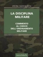 68225 - Poli-Bassetta, V.-F. - Disciplina Militare. Commento al codice dell'ordinamento militare