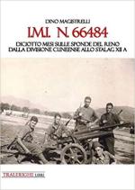 68241 - Magistrelli, D. - IMI N.66484. Diciotto mesi sulle sponde del Reno dalla Divisione Cuneense allo Stalag XII A