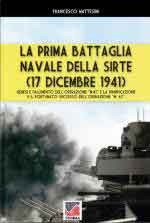 68252 - Mattesini, F. - Prima battaglia navale della Sirte 17 Dicembre 1941 (La)
