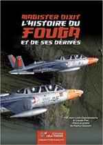 68261 - Gaynecoetche-Piet, J.L.-C. - Magister dixit. L'Histoire du Fouga et de ses derives - Profils Avions 31