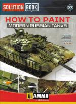 68263 - AAVV,  - Solution Book 07: How to Paint Modern Russian Tanks