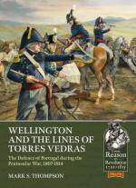 68266 - Thompson, M.S. - Wellington and the lines of Torres Vedras. The Defence of Portugal during the Peninsular War 1807-1814