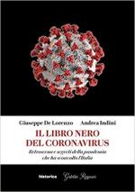 68361 - De Lorenzo-Indini, G.-A. - Libro nero del coronavirus. Retroscena e segreti della pandemia che ha sconvolto l'Italia (Il)