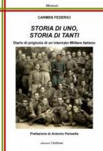 68362 - Federici, C. - Storia di uno, storia di tanti. Diario di prigionia di un Internato Militare italiano