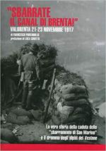 68379 - Pontarollo, F. - Sbarrate il canal di Brenta! Valbrenta 21-23 novembre 1917