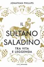 68380 - Phillips, J. - Sultano Saladino tra vita e leggenda