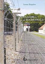 68387 - Zingales, L. - Lager di Buchenwald. Le atrocita' dei nazisti sulla Blutstrasse