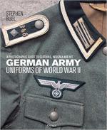 68432 - Bull, S. - German Army Uniforms of World War II. A photographic guide to clothing, insignia and kit