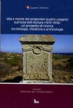 68445 - Ughi-Rubino, E.-S. cur - Vita e morte dei prigionieri austro-ungarici sull'isola dell'Asinara 1915-1916: un progetto di ricerca tra biologia, medicina e archeologia