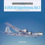 68451 - Doyle, D. - B-29/B-50 Superfortress Vol 2: Post-World War II and Korea - Legends of Warfare