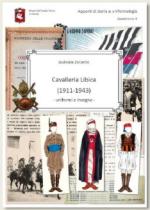 68521 - Zorzetto, G. - Cavalleria libica 1911-1943. Uniformi e insegne N.Ed.