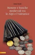 68580 - Rizzolli, H - Monete e banche medievali tra le Alpi e l'Adriatico