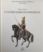 68602 - Crociani, P. - Ultimo Esercito Pontificio (L')