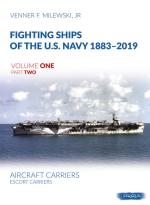 68619 - Milewski, V.F. - Fighting Ships of the US Navy 1883-2019 Vol 1 Part 2: Aircraft Carriers. Escort Carriers