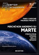 68629 - Cardone-Proietti, F.-M. - Perche' non andremo su Marte. Fisiologia umana nello spazio