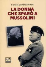 68632 - Stonor Saunders, F. - Donna che sparo' a Mussolini (La)