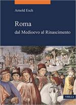 68644 - Esch, A. - Roma dal Medioevo al Rinascimento