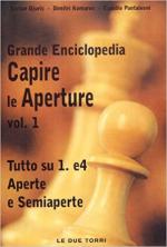 68658 - Djuric-Komarov-Pantaleoni, S.-D.-C. - Grande Enciclopedia Capire le Aperture Vol 1 Tutto su 1.e4 Aperte e Semiaperte