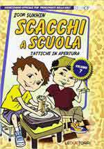 68691 - Sukin, I. - Scacchi a scuola. Vol 7: Tattiche in apertura