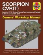 68694 - Dunstan, S. - Scorpion CVR(T) Owner's Workshop Manual. Scorpion FV101 Combat Vehicle Reconnaissance (tracked) in British service 1972-2020