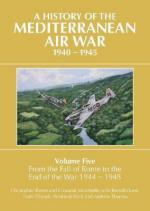 68703 - Shores-Massimello et al., C.-G.-R. - History of the Mediterranean air War 1940-1945 Vol 5: From the fall of Rome to the end of the war 1944-1945