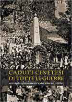 68734 - Colasanti, A. cur - Caduti cinetesi di tutte le guerre con approfondimenti e documenti storici