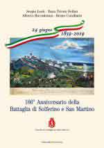 68785 - AAVV,  - 24 giugno 1859-2019. 160esimo anniversario della Battaglia di Solferino e San Martino