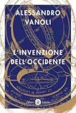 68802 - Vanoli, A. - Invenzione dell'Occidente (L')