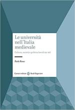 68820 - Rosso, P. - Universita' nell'Italia Medievale. Cultura, societa' politica. Secoli XII-XV (Le)