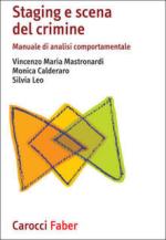 68822 - Mastronardi-Calderaro-Leo, V.M.-M.-S. - Staging e scena del crimine. Manuale di analisi comportamentale