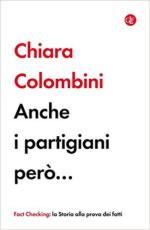 68863 - Colombini, C. - Anche i partigiani pero'...