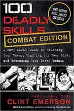 68871 - Emerson, C. - 100 Deadly Skills. Combat Edition. A Navy SEAL's Guide to Crushing Your Enemy, Fighting for Your Life, and Embracing Your Inner Badass
