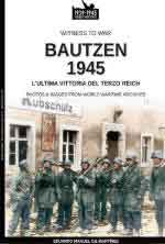 68905 - Gil Martinez, E.M. - Bautzen. Ultima vittoria del Terzo Reich