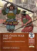 68930 - Turnbull, S. - Onin War 1467-77. A Turning Point in Samurai History (The)