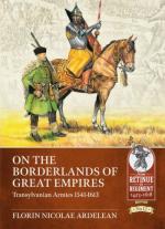 68931 - Ardelean, F.N. - On the Borderlines of Great Empires. Transylvanian Armies 1541-1613