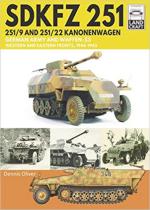 68939 - Oliver, D. - Sdkfz 251. 251/9 and 251/22 Kanonenwagen. German Army and Waffen-SS Western and Eastern Fronts 1944-1945 - LandCraft 08