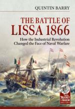 68967 - Barry, Q. - Battle of Lissa. How the Industrial Revolution Changed the Face of Naval Warfare