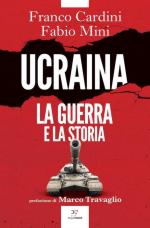 68989 - Cardini-Mini, F.-F. - Ucraina. La guerra e la storia