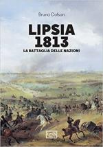 69022 - Colson, B. - Lipsia 1813. La battaglia delle nazioni