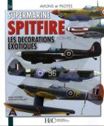 69030 - Barbic-Holmes, V.-I. - Avions et Pilotes 24: Supermarine Spitfire Tome 3: Les Decorations Exotiques